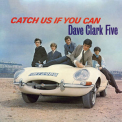 Dave Clark Five, The - Catch Us If You Can '1965