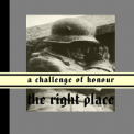 A Challenge Of Honour - The Right Place '2001