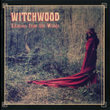 Witchwood - Litanies From The Woods '2015