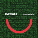 Bumcello - Monster Talk '2018