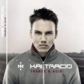 Kai Tracid - Trance and Acid '2002