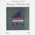 Eugen Cicero - Swinging Tschaikowsky '2015