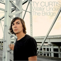 Ty Curtis - Water Under The Bridge '2014