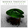Marika Takeuchi - Impressions '2013