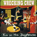 Wrecking Crew - Fun In The Doghouse '1992