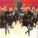 Yulara - Future Tribe '2000