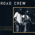 Road Crew - Street Corner '1992