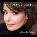 Beverley Craven - Close To Home '2009