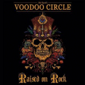 Voodoo Circle - Raised On Rock '2019