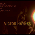 Victor Haynes - Fallin' '2009