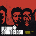 Bedouin Soundclash - Root Fire '2010