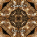 Creation VI - Paleolith '2012