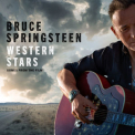 Bruce Springsteen - Western Stars - Songs From The Film '2019