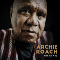 Archie Roach - Tell Me Why '2019