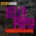 Wycliffe Gordon - Hello Pops! (A Tribute To Louis Armstrong) '2011