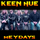 Keen Hue - Heydays '2019