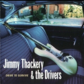 Jimmy Thackery And The Drivers - Drive To Survive '1996