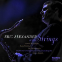 Eric Alexander - Eric Alexander With Strings '2019