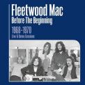 Fleetwood Mac - Before The Beginning 1968-1970 Rare Live & Demo Sessions (Remastered) [Hi-Res] '2019