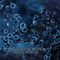 Steve Roach - Molecules of Motion '2018