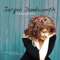 Jacqui Dankworth - It Happens Quietly '2011