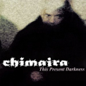 Chimaira - This Present Darkness '1999