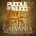 Puddle Of Mudd - Welcome To Galvania '2019