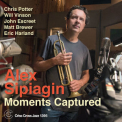 Alex Sipiagin - Moments Captured '2017