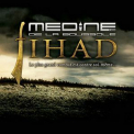 Medine - Jihad Le Plus Grand Combat Est Contre Soi-Meme '2005