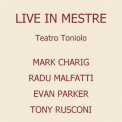 Evan Parker - Live In Mestre At Teatro Toniolo '2011