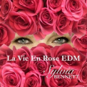 Sylvia Bennett - La Vie En Rose EDM '2015