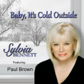 Sylvia Bennett - Baby, It's Cold Outside EP (feat. Paul Brown) '2017