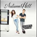 Autumn Hill - Favourite Mistake '2013