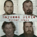 Hayseed Dixie - Killer Grass '2010