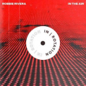 Robbie Rivera - In The Air EP '2020