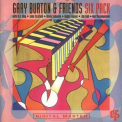 Gary Burton & Friends - Six Pack '1992