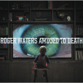 Roger Waters - Amused To Death [Hi-Res] '2015