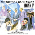Heaven 17 - Penthouse And Pavement '2006