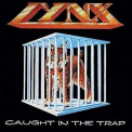 Lynx - Caught In A Trap '1985