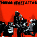 Young Heart Attack - Rock And Awe '2008