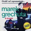 Marek Grechuta - Ocalic Od Zapomnienia '1991