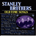 Stanley Brothers, The - Old Time Songs '1956