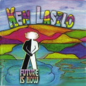 Ken Laszlo - Future Is Now '2007