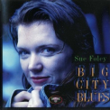 Sue Foley - Big City Blues '1995