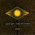 Hobo - Csavargok Tizparansolata '1999