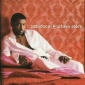 Babyface - A Love Story '2004
