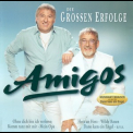 Amigos - Die Grossen Erfolge '2006