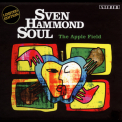 Sven Hammond Soul - The Apple Field '2011