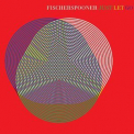 Fischerspooner - Just Let Go '2005