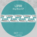 Lifer (2) - Big Blue EP '2014